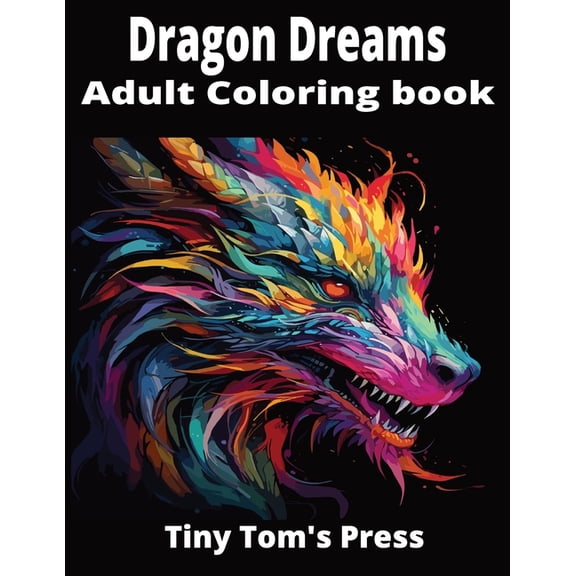 Dragon Dreams: Adult Coloring Book (Paperback)