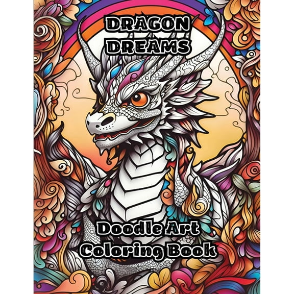 Dragon Dreams: Doodle Art Coloring Book, (Paperback)
