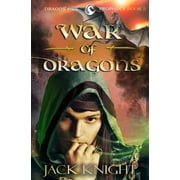 War of Dragons Dragon Fire Prophecy Book 5 Paperback 1734453400 9781734453409 Jack Knight