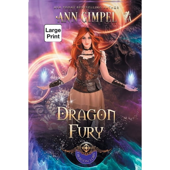 Dragon Lore Dragon Fury: Highland Fantasy Romance, Book 5, (Paperback)