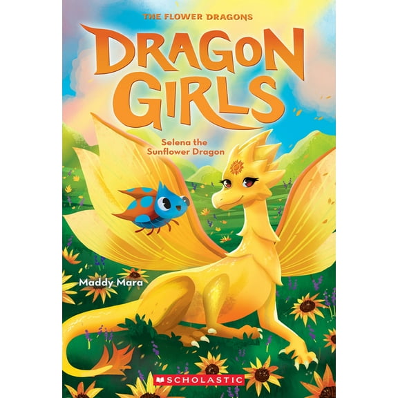 Dragon Girls Selena the Sunflower (Dragon Girls #19): Volume 19, (Paperback)