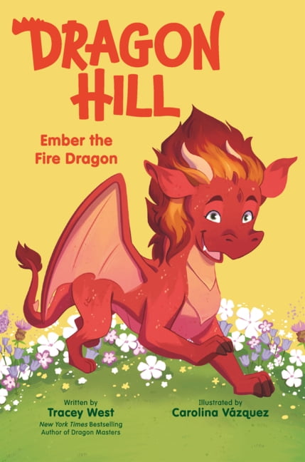 Dragon Hill Ember the Fire Dragon, (Hardcover)