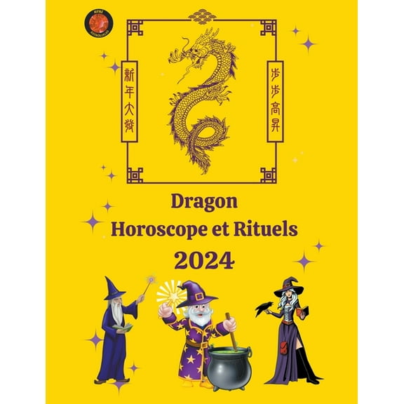 Dragon Horoscope et Rituels 2024, (Paperback)