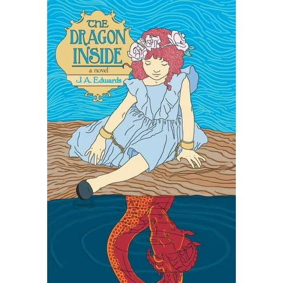 The Dragon Inside (Paperback) by J a Edwards
