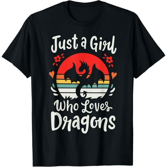 Dragon Just a Girl Who Loves Dragons T-Shirt