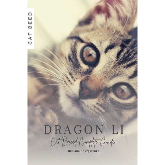 Dragon Li: Cat Breed Complete Guide (Paperback)