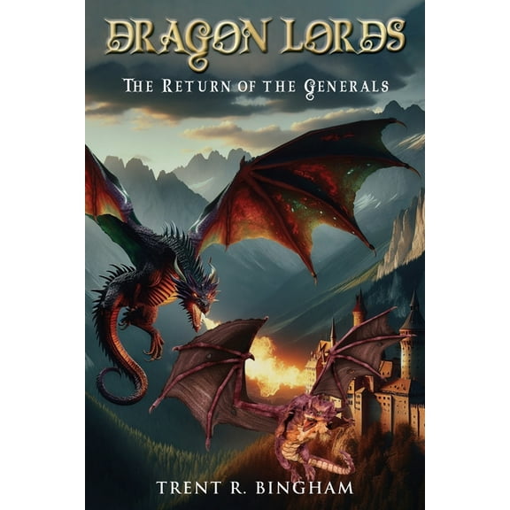 Dragon Lords: The Return of the Generals, (Paperback)