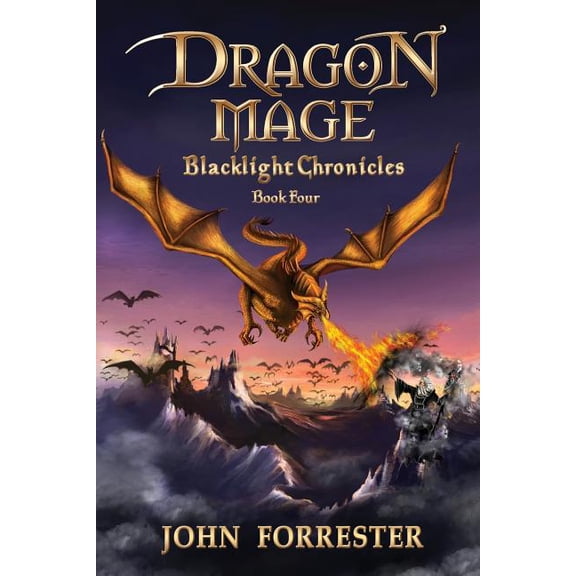 Blacklight Chronicles: Dragon Mage (Paperback)