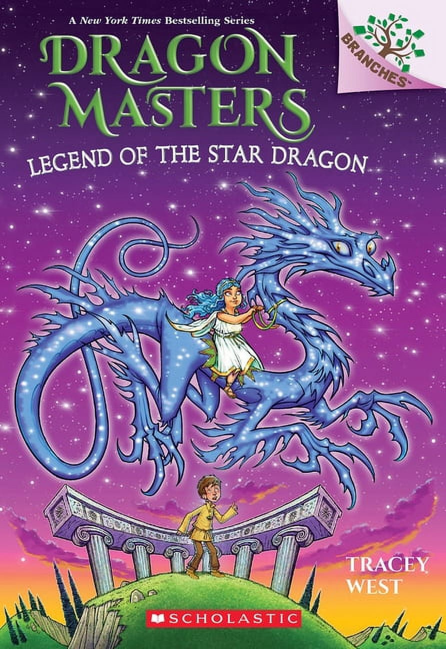 Dragon Masters Legend of the Star Dragon: A Branches Book (Dragon