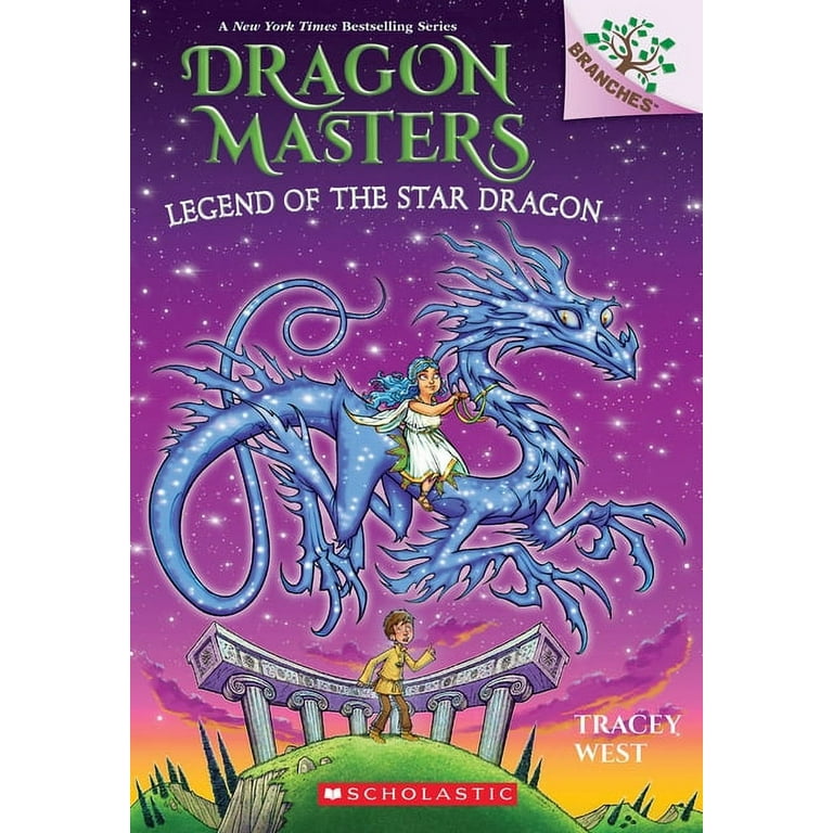 Dragon Masters Legend of the Star Dragon: A Branches Book (Dragon