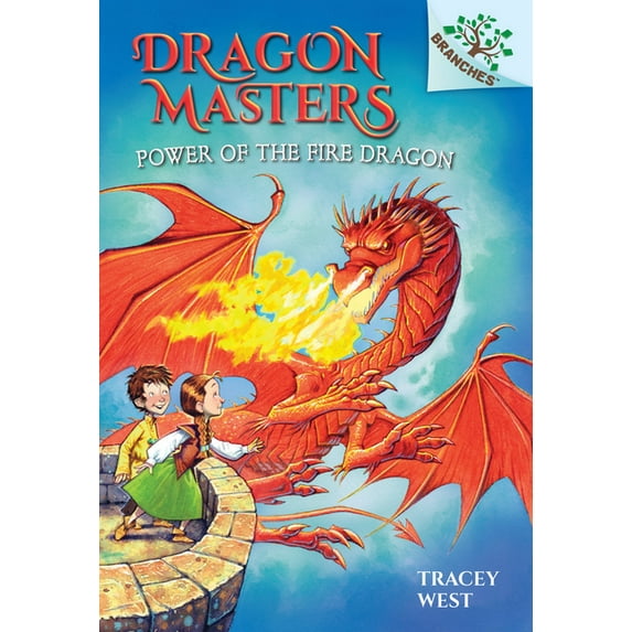 Dragon Masters Power of the Fire Dragon: A Branches Book (Dragon Masters #4): Volume 4, Book 4, (Hardcover)
