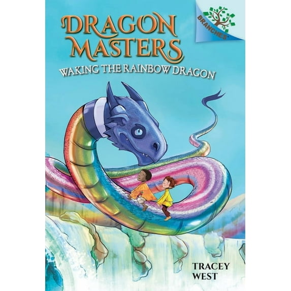 Dragon Masters: Waking the Rainbow Dragon: A Branches Book (Dragon Masters #10): Volume 10 (Hardcover)
