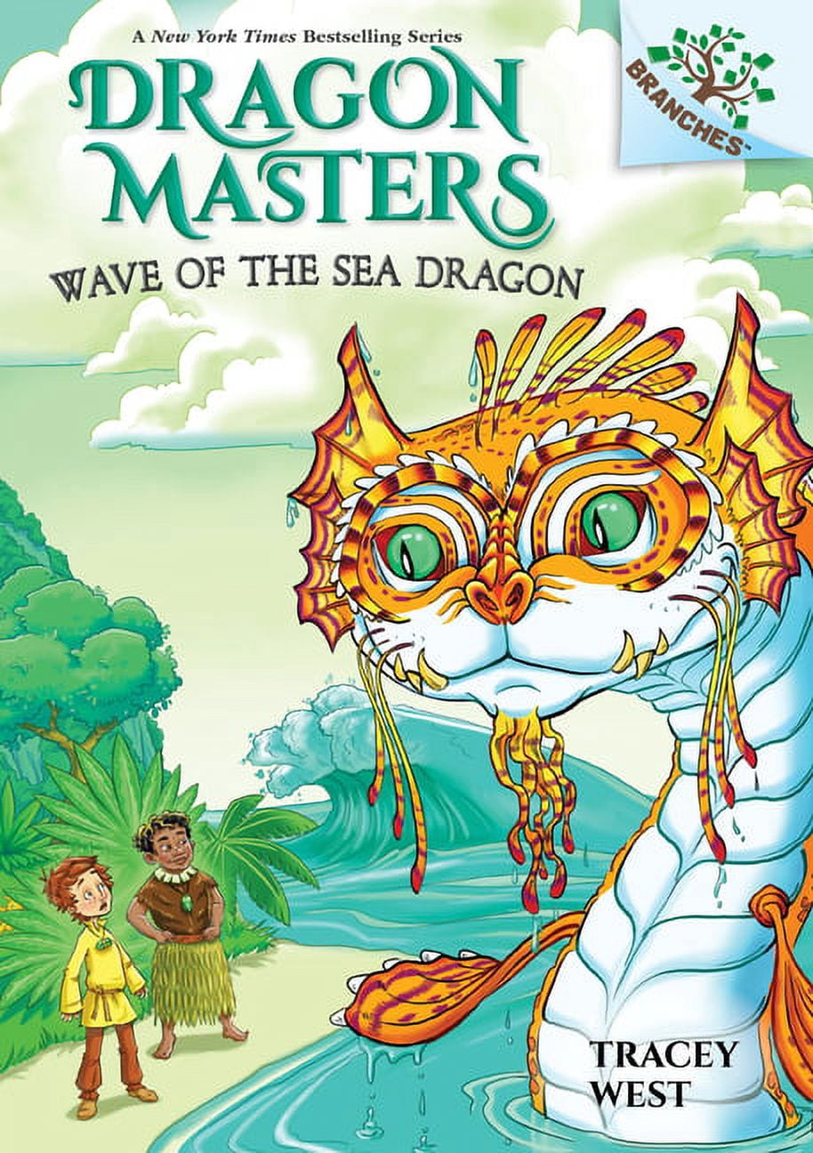 Dragon Masters Wave of the Sea Dragon: A Branches Book (Dragon Masters #19): Volume 19, (Hardcover)