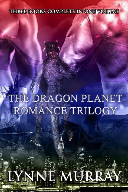 Dragon Planet Romance The Dragon Planet Romance Trilogy: Three Complete Books: Runaway Dragonette, Bachelor Dragon Blues, Billionaire Dragon's, Book 4, (Paperback)