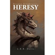 Dragon Prophecies Heresy, Hardcover