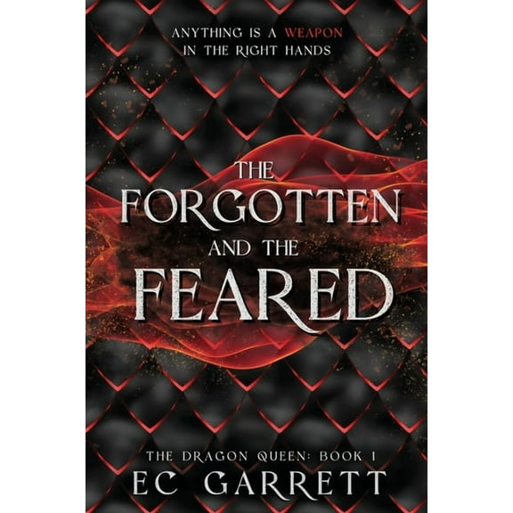 Dragon Queen The Forgotten and The Feared: A Grimdark Romantasy, Book 1, (Paperback)