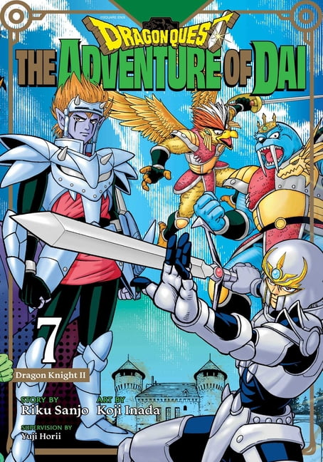 Dragon Quest: The Adventure of Dai: Dragon Quest: The Adventure of Dai, Vol. 7 : Dragon Knights (Paperback)