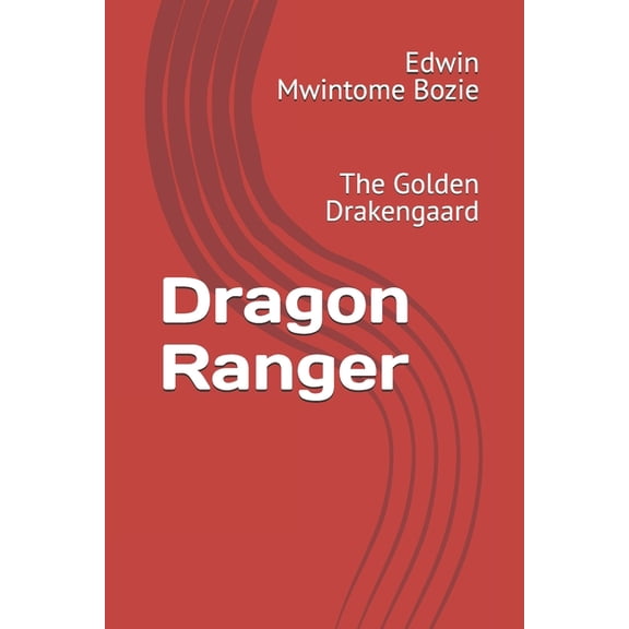 Dragon Ranger Dragon Ranger: The Golden Drakengaard, Book 3, (Paperback)