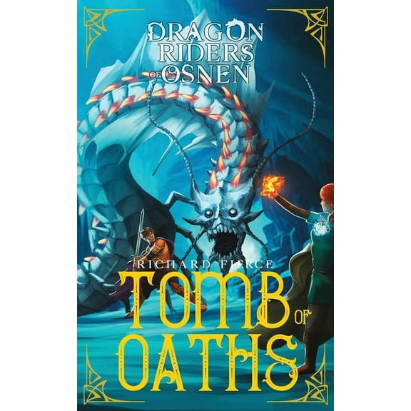 Dragon Riders of Osnen Tomb of Oaths: A Young Adult Fantasy Adventure, Book 15, (Paperback)