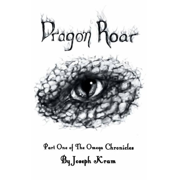 Dragon Roar: Part One of the Omega Chronicles, (Paperback)