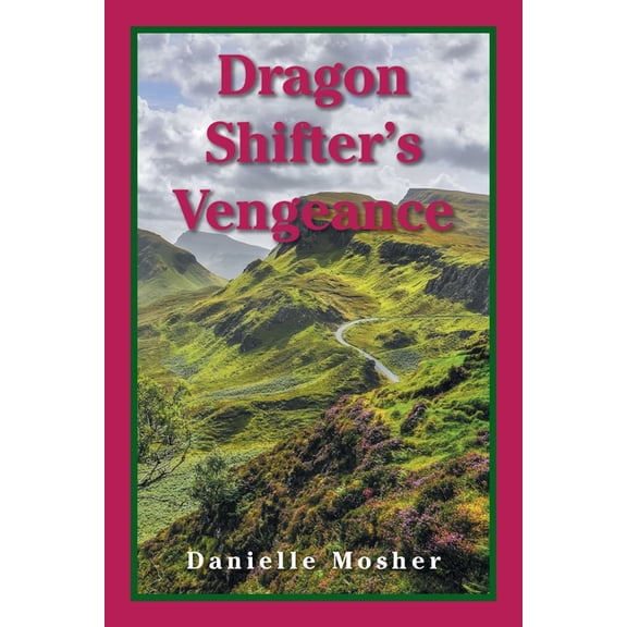 Dragon Shifter's Vengeance, (Paperback)