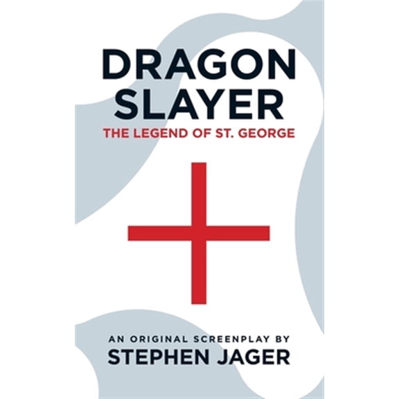 Dragon Slayer: The Legend of St. George