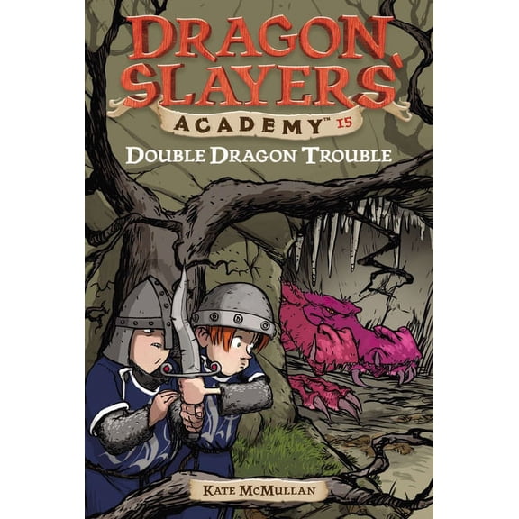 Dragon Slayers' Academy Double Dragon Trouble: Dragon Slayer's Academy 15, Book 15, (Paperback)