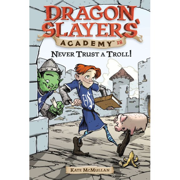 Pre-Owned Never Trust a Troll: Dragon Slayer's Academy 18 (Paperback) 0448443937 9780448443935