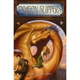 thumbnail image 1 of Pre-Owned Dragon Slippers (Hardcover) 1599900572 9781599900575, 1 of 1