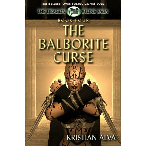 Dragon Stone Saga The Balborite Curse: Book Four of the Dragon Stone Saga, Book 4, (Paperback)