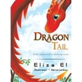 thumbnail image 1 of Pre-Owned Dragon Tail (Hardcover) by Eliza El, 1 of 1