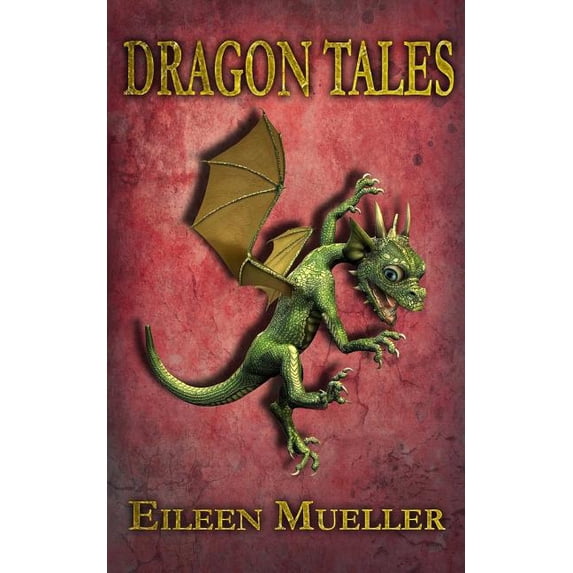 Dragon Tales Dragon Tales, Book 1, (Paperback)