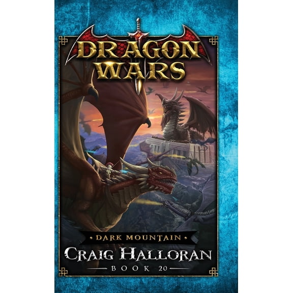 Dragon Wars Dark Mountain: Dragon Wars - Book 20, Book 20, (Hardcover)