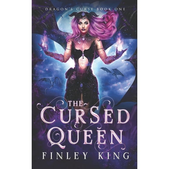 Dragon's Curse The Cursed Queen: A Fated Mates Dragon Fantasy Romance, Book 1, (Paperback)