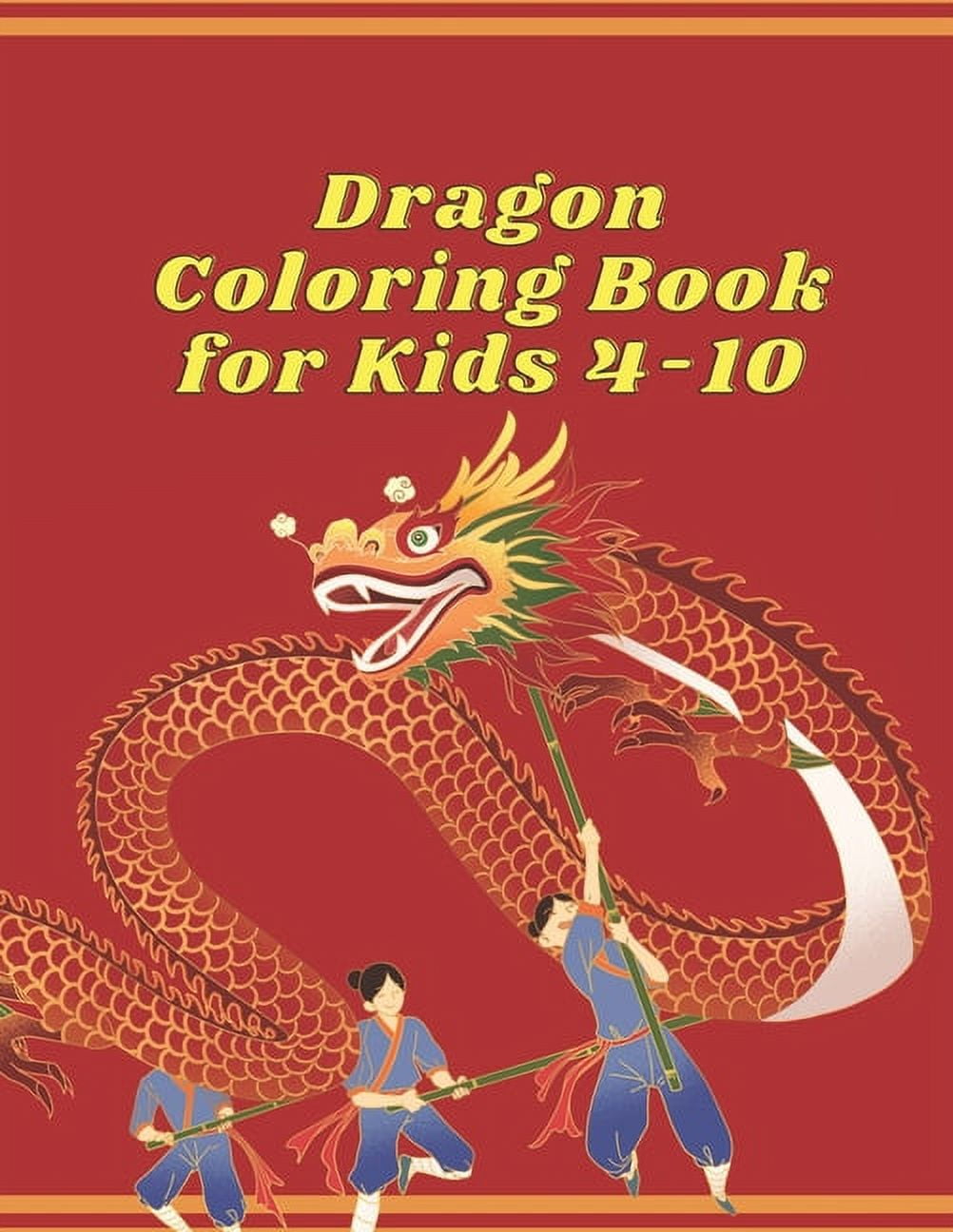 Dragon coloring book for kids 4-10: A Dragon Themed coloring book for ...