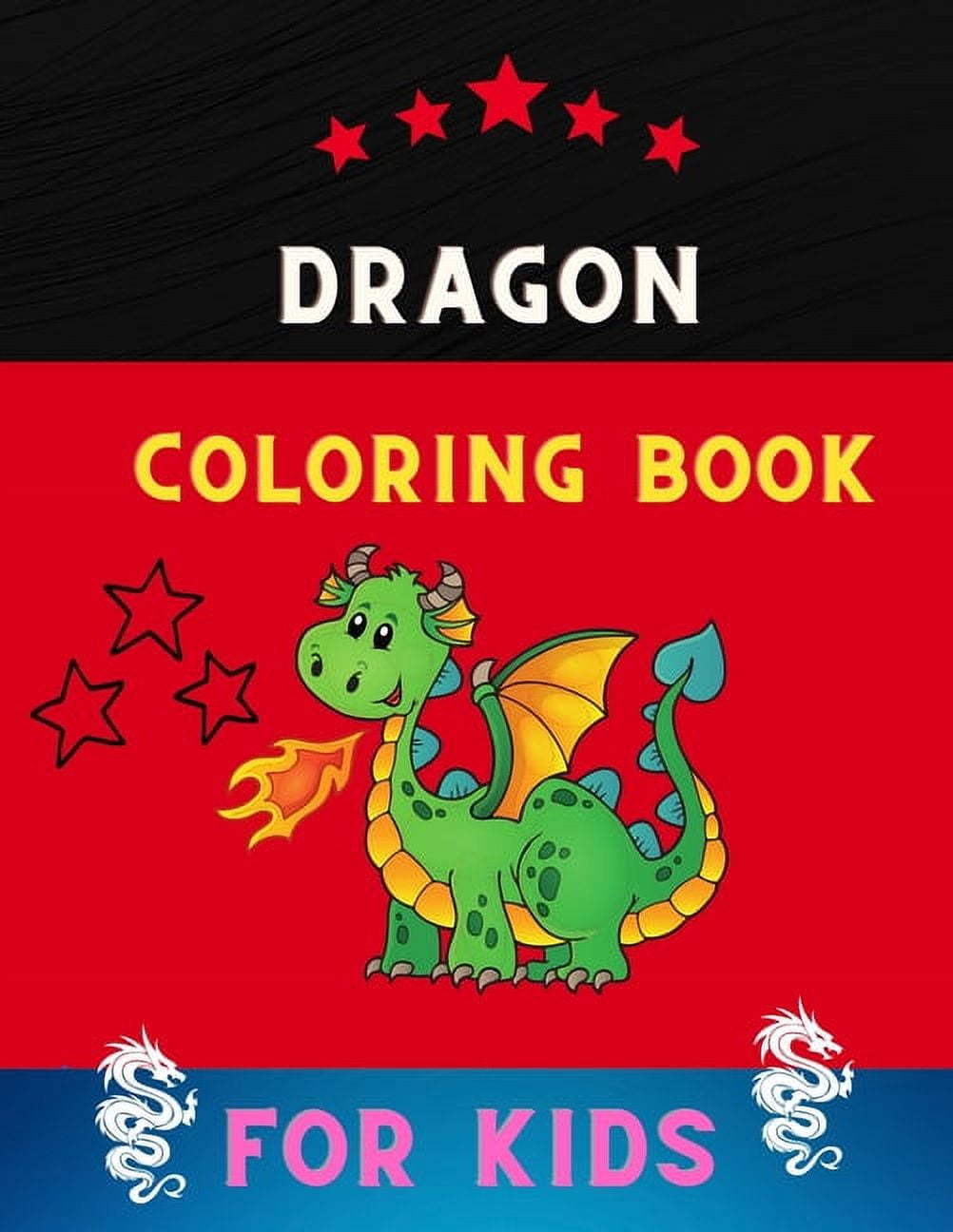 Dragon coloring book for kids: Easy funny dragon coloring book for kids . Book for kids & toddlers who loves dragon, (Paperback)