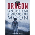thumbnail image 1 of Dragon on the Far Side of the Moon, (Hardcover), 1 of 1