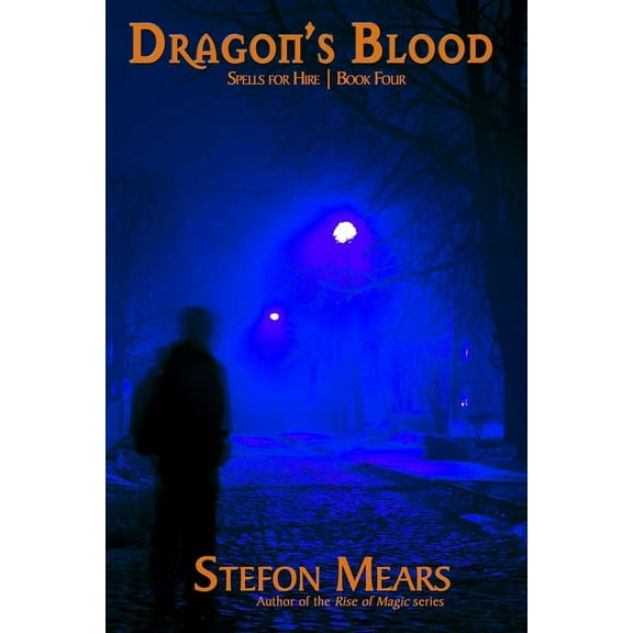 Spells for Hire Dragon's Blood, Book 4, (Paperback)