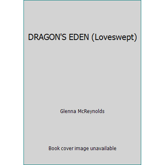 Pre-Owned DRAGON'S EDEN (Loveswept) (Unknown) 0553444875 9780553444872