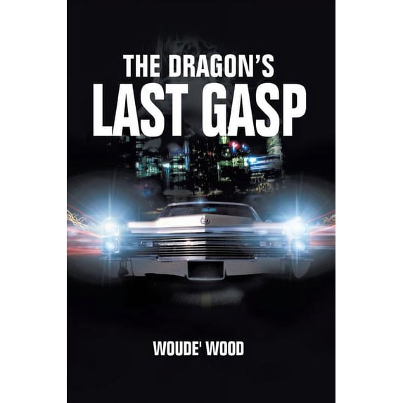The Dragon's Last Gasp, (Paperback)