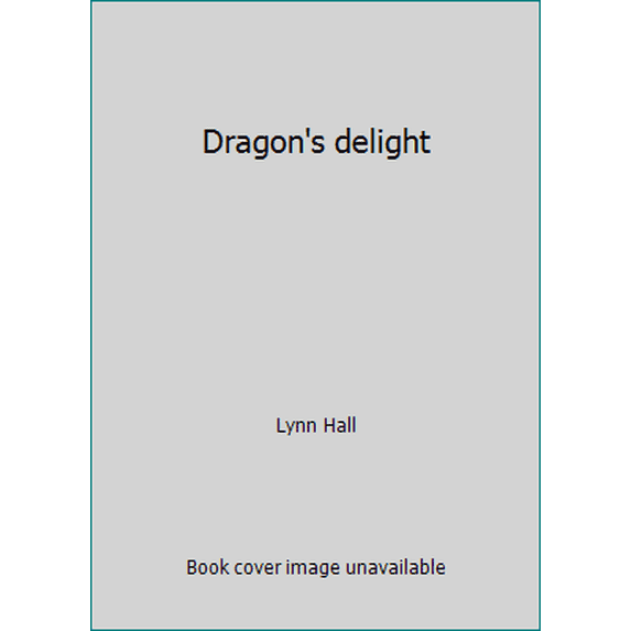 Pre-Owned Dragon's delight (Hardcover) 069541366X 9780695413668