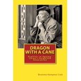 thumbnail image 1 of Dragon with a Cane: Profiles in Ageing: China's Forgotten Generation, (Paperback), 1 of 1