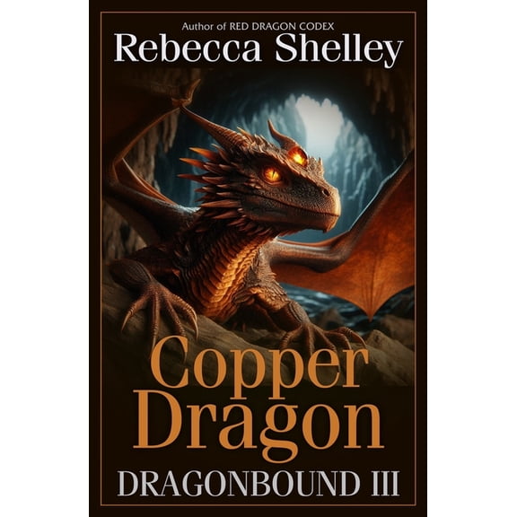 Dragonbound Dragonbound III: Copper Dragon, Book 3, (Paperback)