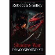 Dragonbound Dragonbound XII Shadow War, Book 16, Paperback