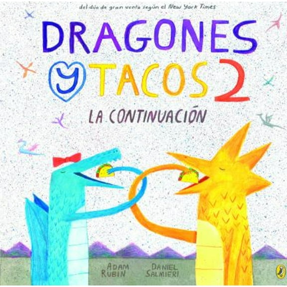 Pre-Owned Dragones Y Tacos 2: La Continuacion (Dragons Love Tacos 2) (Unknown) 0606413170 9780606413176
