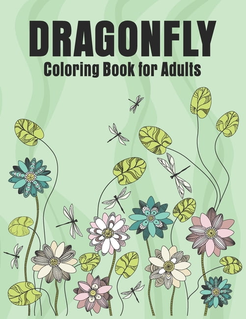 Dragonfly Coloring Book for Adults : Adult Coloring Book with Gorgeous Magical Wonderful Dragonflies (Paperback)