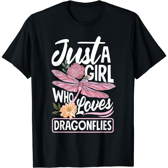 Dragonfly Damselfly Just A Girl Who Loves Dragonflies T-Shirt