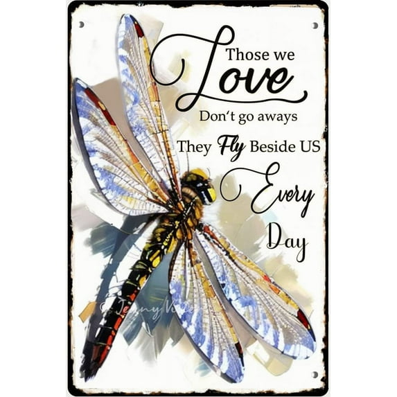 Dragonfly Those We Love Don't Go Away Hippie Vintage Tin Sign, Dragonfly Memorial Gifts, Dragonfly Gifts For Women, Dragonfly Garden Decor for Home Farmhouse Decor 12x16 Inches