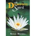 thumbnail image 1 of The Dragonfly Spirit: A Mother'S Journey of Learning About Death, Life, and the Road Back to Peace, (Paperback), 1 of 1