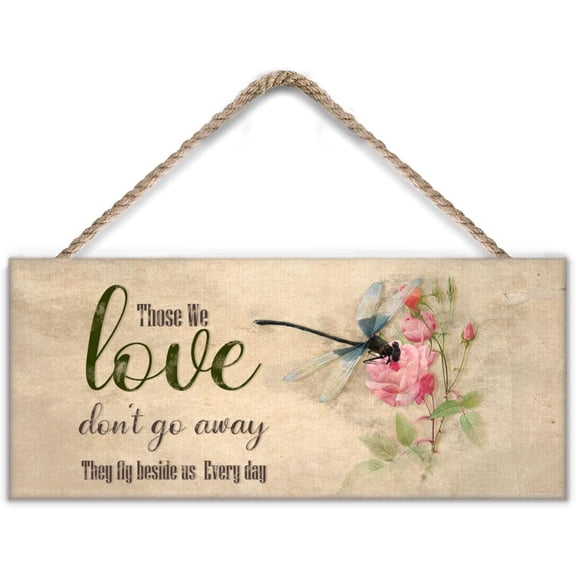 Dragonfly Those We Love Don't Go Away Hippie Wooden Vintage Sign Flower Pink Rose Wall Art Motivational Quote Rustic Sign Dragonfly Lovers Gift Loved for Livingroom Bedroom 6x12 inches